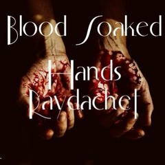 Blood Soaked Hands