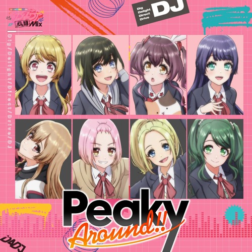Happy Around! x Peaky P-key [Peaky Around!!] D4DJ ALL Mix