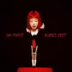 Jennie - Like Jennie (Danse edit)