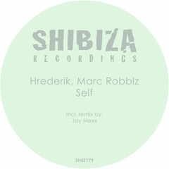 Hrederik, Marc Robblz - Self (Jay Mexx Remix) | #20 @ Traxsource House Top 100