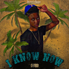 Asteezy Baby-I know Now