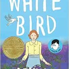 ❤️ Download White Bird: A Wonder Story (A Graphic Novel) by R. J. Palacio