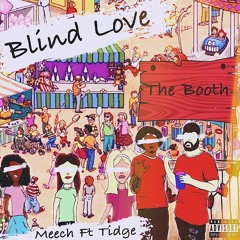 Blind Love (ft. Tidge)
