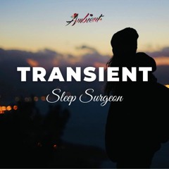 Sleep Surgeon - Transient