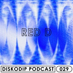 Diskodip Podcast #029 - Red D