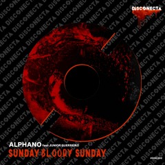 ALPHANO feat Junior Guerreiro - Sunday bloody sunday Snippet