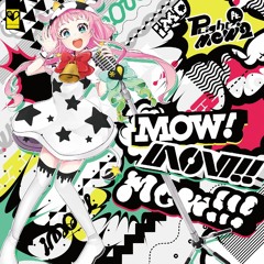 P*Light feat. mow*2 - ULTRA MIRACLE MAX HAPPY!!! [From mow! mow!! mow!!!]