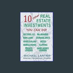 [EBOOK] ❤ 10 Other Real Estate Investments: Section 121, Billboards, Raw Land, Storage Units, Whol