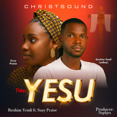 YESU (Jesus) [feat. Suzy Praise]