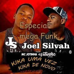 Mega Funk Pancadão - MC Jotinha E MC PR - Kika Uma Vez, Kika De Novo