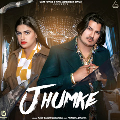 Jhumke (feat. Pranjal Dahiya)