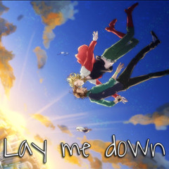 Lay Me Down