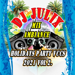Mix AMBIANCE HOLIDAYS Party Vccs 2021 Vol 2.
