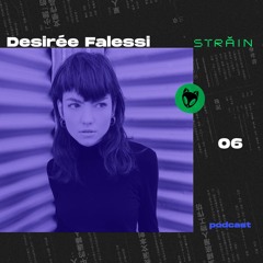 Străin Podcast #6 by Desirée Falessi.