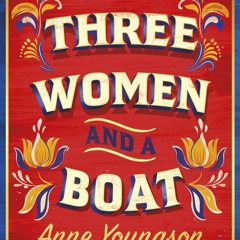 [DOWNLOAD] eBooks Three Women and a Boat