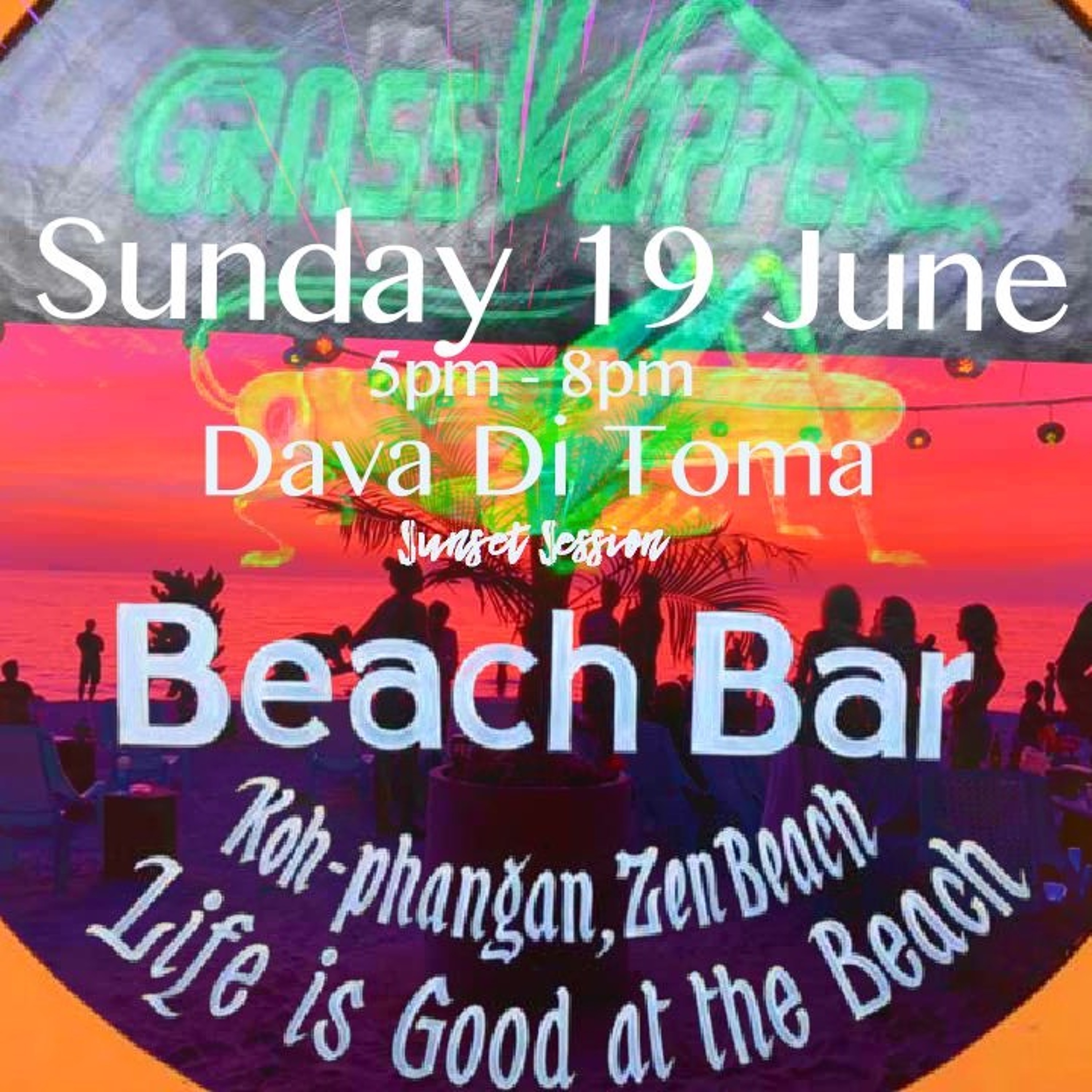 Dava Di Toma @ Grasshopper Beach Bar Zen Beach Koh Phangan 19.06.22 (110BPM) episode artwork
