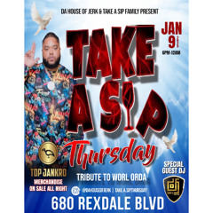 TAKE A SIP THURSDAY - TRIBUTE TO WORL ORDA. 01.09.25