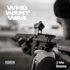 Who want war (Feat. Osama)