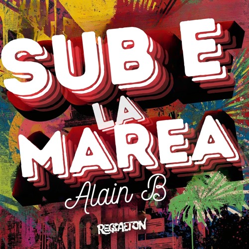 Stream Sube la Marea by Alain B - Remix | Listen online for free on ...