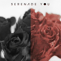 Serenade You