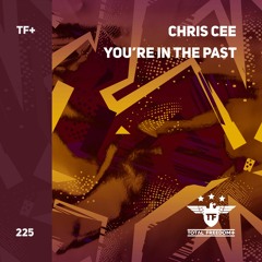 Chris Cee - You're In The Past