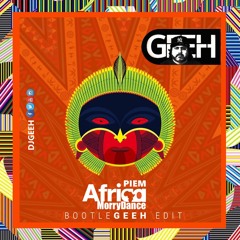 Piem Afrika - Morrydance (BootleGeeh Edit)