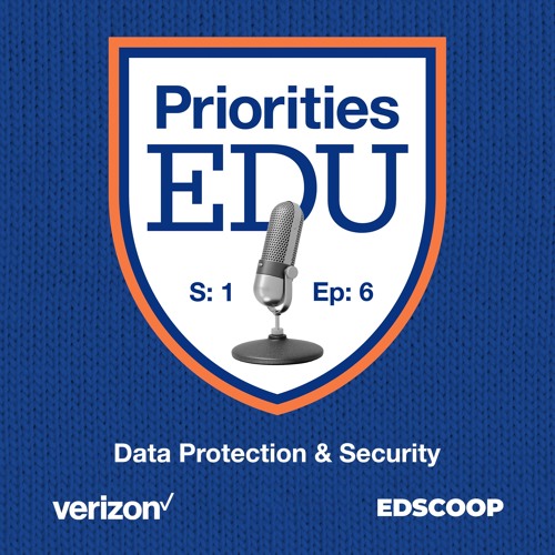 PrioritiesEDU — Season 1, Episode 6: Data Protection & Security
