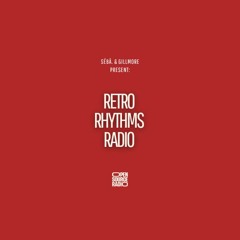 Retro Rhythms Radio [hosted by Sébâ. & Gillmore]