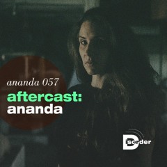 aftercast:ananda 057
