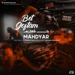 Bet Goftam 'mahdyar'