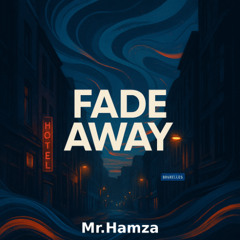Fade Away