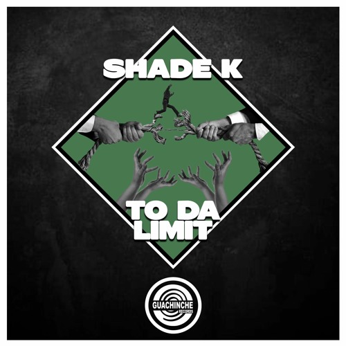 Shade K - To Da Limit [Guachinche Records] [PREMIERE]