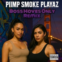 Boss Moves Only Remix