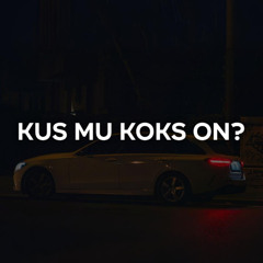 KUS MU KOKS ON? 「 Bass Boosted‌ 」