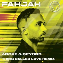 Above & Beyond ft. Richard Bedford - Thing Called Love (Fahjah Hyper Techno Remix)