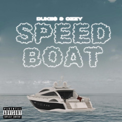 Duke$&Ozzy - Speed Boat