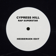 Cypress Hill - Rap Superstar [hedbergen_ edit]