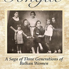 FREE PDF ✅ Mother Tongue: A Saga of Three Generations of Balkan Women by  Tania Roman