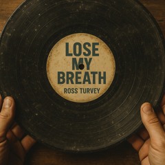Lose My Breath