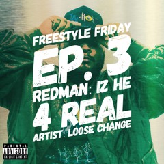 Freestyle Friday Ep.3 (Feat. Loose Change)