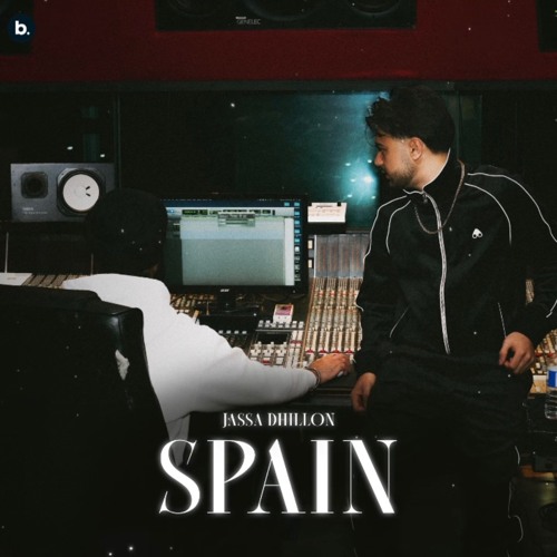 Spain | Jassa Dhillon