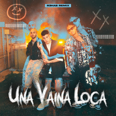 Una Vaina Loca (R3HAB Remix) [feat. Manuel Turizo & Duki]