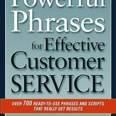 Read KINDLE 💛 Powerful Phrases for Effective Customer Service: Over 700 Ready-to-Use