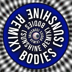 Bodies (Sunshine Remix)
