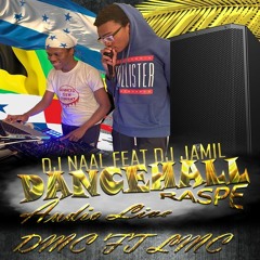 Dj NaaL Feat Dj Jamil By DancellHall Raspe Audio Live 2020