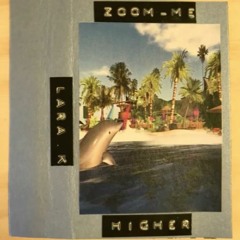 Zoom Me Higher Tape Side A