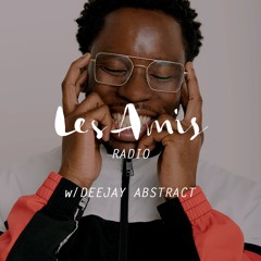 Les Amis I Dubious Era w/ DEEJAY ABSTRACT