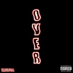 Over (Prod. Jammy Beatz x Michael Fournier)