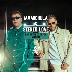 Jhayco X Quevedo X Edward Maya - Mami Chula X Stereo Love (LST CNTRL x Krydo Mashup)