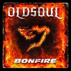 OLDSOUL - Bonfire